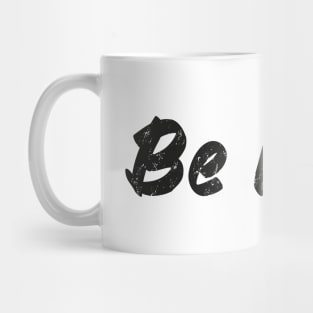 be kind Mug